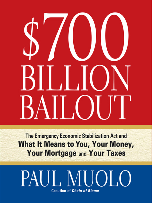 Title details for $700 Billion Bailout by Paul Muolo - Available